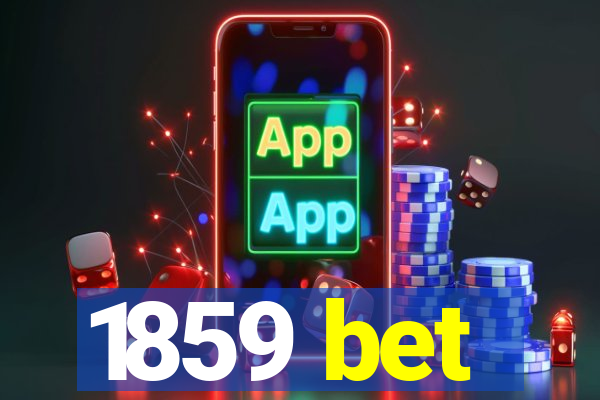 1859 bet